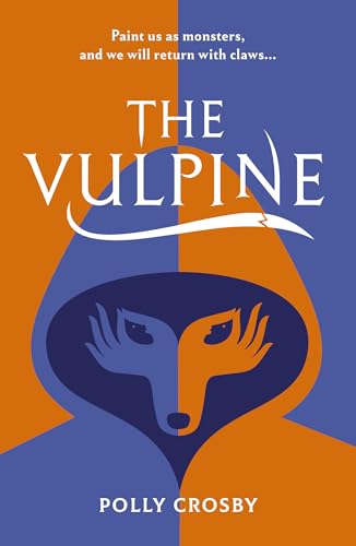 The Vulpine: an eerie YA dystopia filled with dark folklore, in which difference and sickness are forbidden