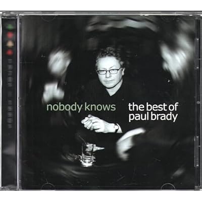 Nobody Knows: The Best of Paul Brady