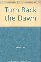 Turn Back the Dawn 078389774X Book Cover