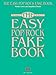 The Easy Pop/Rock Fake Book: Melody, Lyrics & Simplified Chords in the Key of C