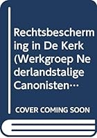 Rechtsbescherming in de Kerk 9068313673 Book Cover