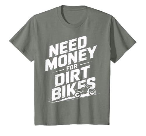 Need Money for Dirt Bikes Dirt Bike Racing Fans T-Shirt, Youth, Olive Heather, Small