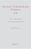Sacrae Theologiae Summa IIA: On the One and Triune God •