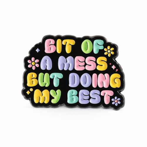 Inspirational Quote Pin-Funny Enamel Pins Brooch with "Bit of a