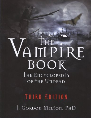 The Vampire Book: The Encyclopedia of the Undead 1578594995 Book Cover