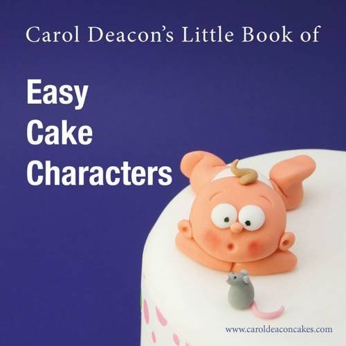 Carol Deacon's Little Book of Easy Cake Characters: Queen Elizabeth