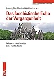  Das faschistische Echo der Vergangenheit: Lehren von Weimar für linke Politik heute