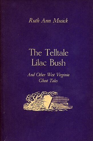 Telltale Lilac Bush and Other West Virginia Gho... B000NZDCJS Book Cover