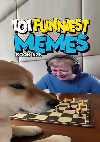 101 FUNNIEST MEMES: BOOK 28