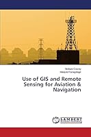 Use of GIS and Remote Sensing for Aviation & Navigation 3659742074 Book Cover