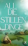 All die stillen Dinge (Chroniken des Schweigens 1)