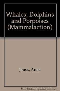 Paperback Whales, Dolphins and Porpoises (Mammalaction Series) Book