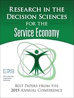Research in the Decision Sciences for the Service Economy: Best Papers from the 2015 Annual Conference 0134052358 Book Cover