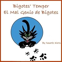 Bigotes' Temper : El Mal Genio de Bigotes 1096872730 Book Cover