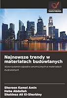 Najnowsze trendy w materialach budowlanych (Polish Edition) 6208951976 Book Cover