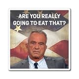 are Your Really Going to Eat That RFK Jr Magnet