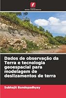 Dados de observação da Terra e tecnologia geoespacial para modelagem de deslizamentos de terra (Portuguese Edition) 6208956412 Book Cover
