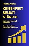 KRISENFEST SELBSTSTÄNDIG: Insolvenzverwertung & Auktionator: Hinter den Kulissen eines Berufs mit Zukunft