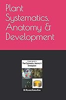 Plant Systematics, Anatomy & Development B08BDYHWLK Book Cover