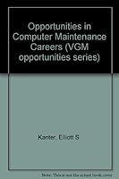 Opportunities in Computer Maintenance Careers 0844244449 Book Cover