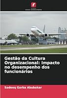 Gestão da Cultura Organizacional: Impacto no desempenho dos funcionários 6205297507 Book Cover