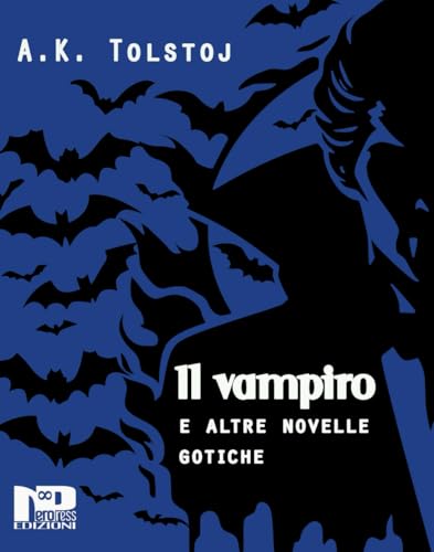 Il vampiro e altre novelle gotiche