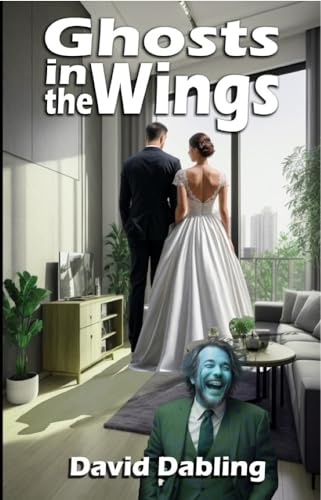 Ghosts in The Wings (The Dylan and Liana Stories Book 1)