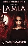 Lamia: Immortal War Series Book 2 (Volume 2)