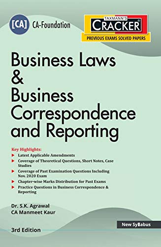 Taxmann's CRACKER � Business Laws &amp; Business Correspondence and Reporting | CA Foundation � New Syllabus | 3rd Edition | 2021 [Paperback] Dr. S.K.Agrawal and CA Manmeet Kaur