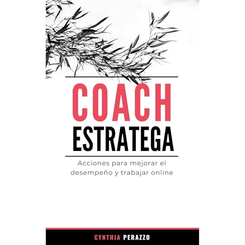 COACH ESTRATEGA Audiobook By Cynthia Perazzo cover art