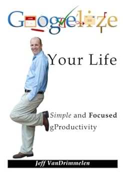 Paperback Google'lize Your Life Book
