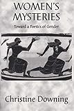 Womens Mysteries: Toward a Poetics of Gender