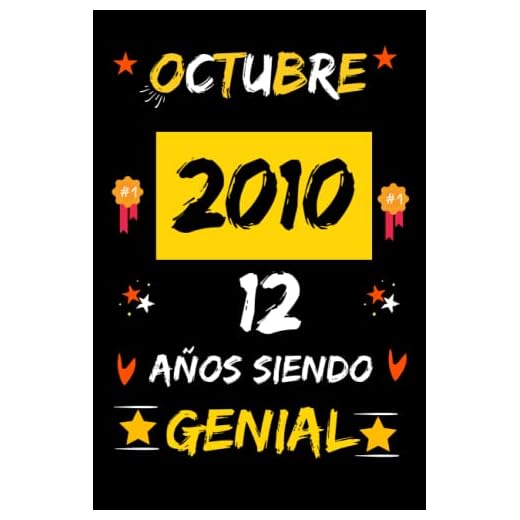 CUADERNO, OCTUBRE 2010, 12 Años Siendo Genial: Regalo de 12 cumpleaños para mujeres y hombres, ideas de 12 cumpleaños... un cumpleaños... divertido, ... regalo de 12 cumpleaños para él/ella.
