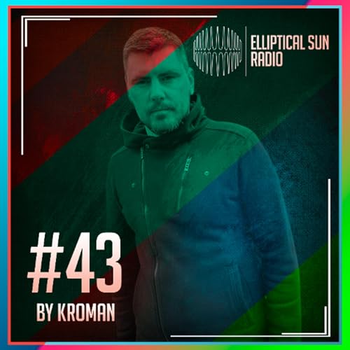 Elliptical Sun Radio #43 by Kroman