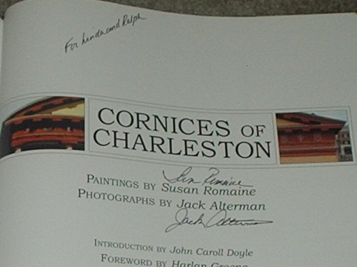 Cornices of Charleston: The Paintings of Susan Romaine & Photography of Jack Alterman
