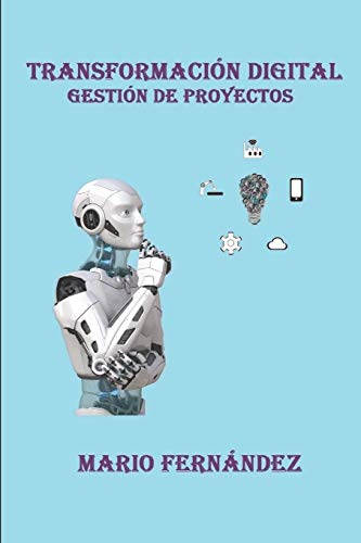 TRANSFORMACI�N DIGITAL: Gesti�n de Proyectos
