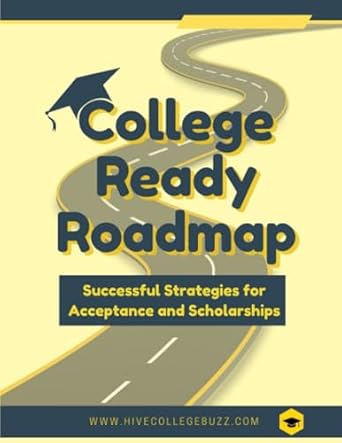 College Ready Roadmap: Successful Strategies for Acceptance and ...