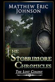 Hardcover The Stobrimore Chronicles - The Lost Colony Book