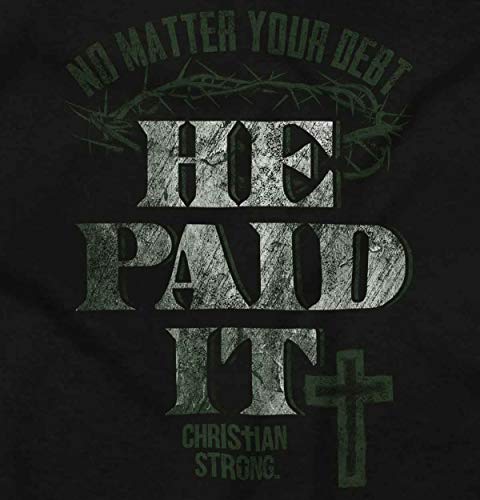 He Paid It Jesus Christian Faith Long Sleeve Tshirt Men Women Black #TOP1