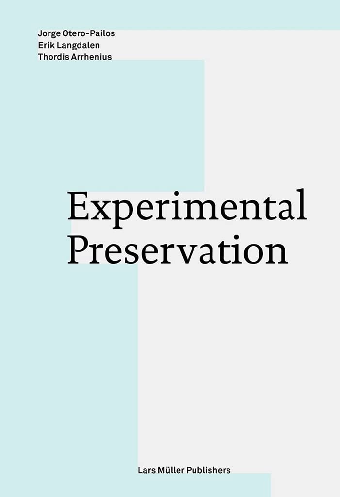 Experimental Preservation By Thordis Arrhenius,Thordis Arrhenius