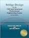 Bridge Design for the Civil and Structural PE Exams, 2nd Ed