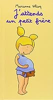 J'attends un petit frère 2211054838 Book Cover
