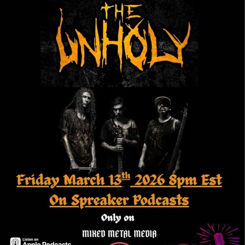 03/13/2026 Mixed Metal Media Interviews The Unholy Death Groove metal band from Mexico S:5 E:6