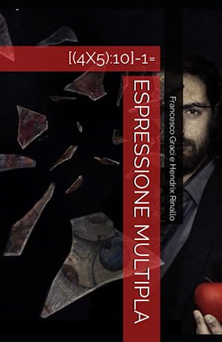 ESPRESSIONE MULTIPLA: [(4X5):10]-1=