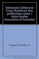 Indonesian Chinese in Crisis (Southeast Asia publications series) 0195825799 Book Cover