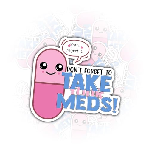 (3 Pcs) Don’t Forget to Take Your Meds Sticker, Pill