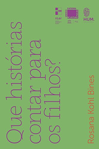 Que histórias contar para os filhos? (Hum. Publicações Livro 5)