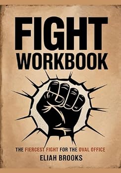 Paperback Fight Workbook: The Fiercest Fight for the Oval Office Book