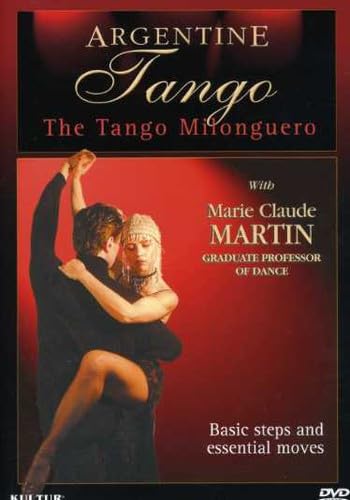 Argentine Tango - Tango Milonguero / Marie Claude Martin Argentine Tango - Tango Milonguero / Marie Claude Martin