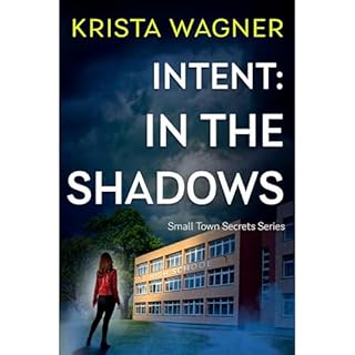 Intent: In the Shadows Audiolibro Por Krista Wagner arte de portada